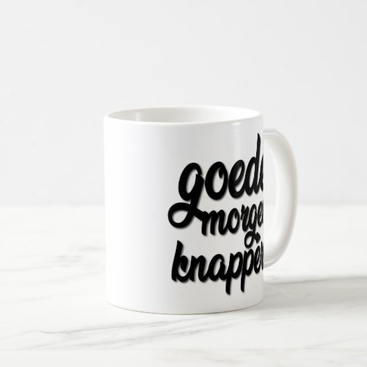 Goede Morgen Knapperd "Goodmorning hübsch " Kaffeetasse (VorderseiteRechts)