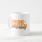 Goedemorgen/guter Morgen-niederländisches Kaffeetasse (Vorderseite Links)