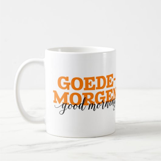 Goedemorgen/guter Morgen-niederländisches Kaffeetasse (Links)