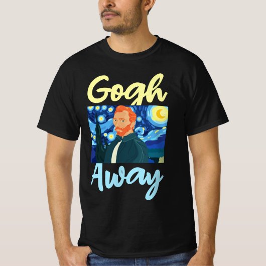 Gogh Away, Vincent Van Gogh Away T-Shirt (Vorderseite)