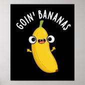 Goin Bananas Funny Fruit Pun Dark BG Poster (Vorne)