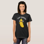 Goin Bananas Funny Fruit Pun Dark BG T-Shirt (Vorne ganz)