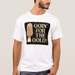 Goin für den Goldlt-T - Shirt
