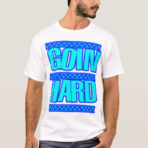 GOIN HARTER Ruckwams Rucktanz Hyphy T-Shirt