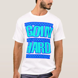 GOIN HARTER Ruckwams Rucktanz Hyphy T-Shirt