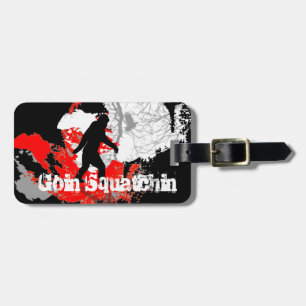 Goin squatchin gepäckanhänger