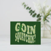 Goin Squatchin? Text & grüne Camouflage Postkarte (Stehend Vorderseite)