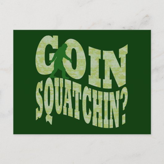 Goin Squatchin? Text & grüne Camouflage Postkarte (Vorderseite)