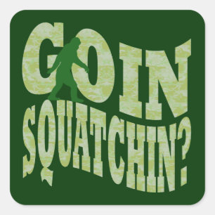 Goin Squatchin? Text & grüne Camouflage Quadratischer Aufkleber