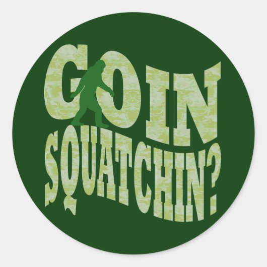 Goin Squatchin? Text & grüne Camouflage Runder Aufkleber (Vorderseite)