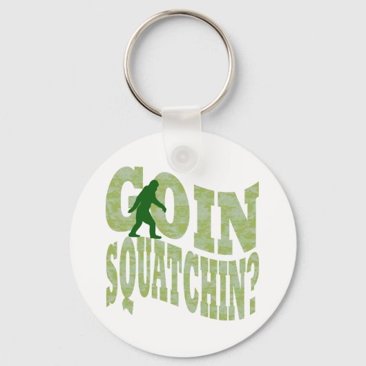 Goin Squatchin? Text & grüne Camouflage Schlüsselanhänger (Vorderseite)