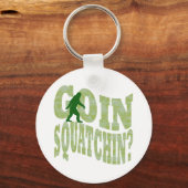 Goin Squatchin? Text & grüne Camouflage Schlüsselanhänger (Vorderseite)