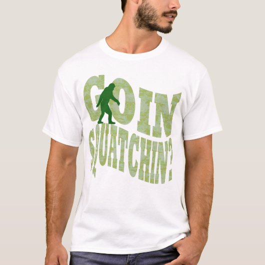 Goin Squatchin? Text & grüne Camouflage T-Shirt (Vorderseite)