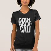 Goin zurück zu Cali T-Shirt (Vorderseite)