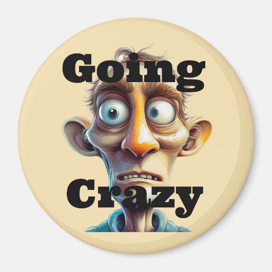 Going Crazy Magnet (Vorne)