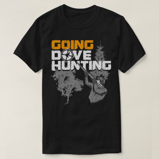 Going Dove Hunting Funny Best Dove Bird Hunter Gif T-Shirt (Design vorne)