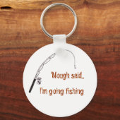 Going Fishing Schlüsselanhänger (Vorderseite)