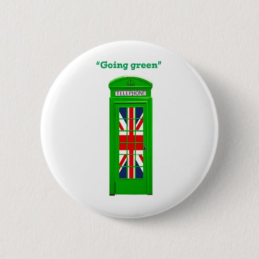 "Going Green" Londoner Telefonbox Button (Vorderseite)