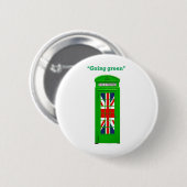 "Going Green" Londoner Telefonbox Button (Vorne & Hinten)