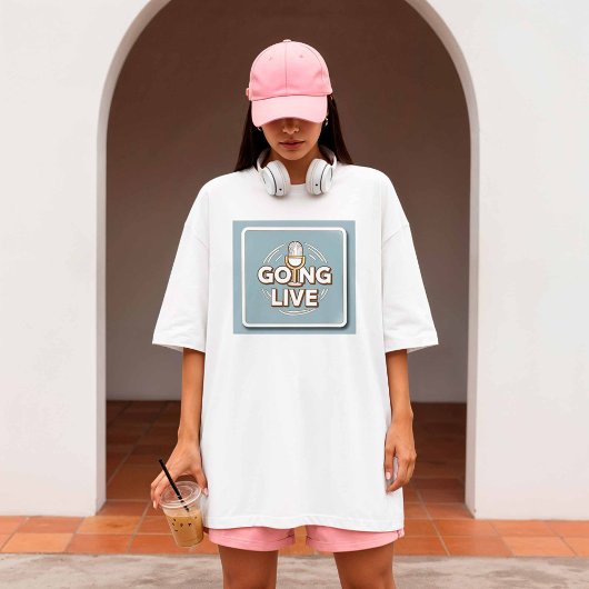 Going Live - Content-Ersteller T-Shirt