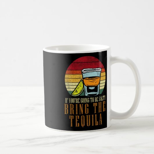 Going Salty Bring Tequila Funny Cinco De Mayo Drin Kaffeetasse (Rechts)