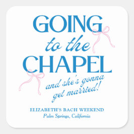 Going to the Chapel Bachelorette Weekend Quadratischer Aufkleber