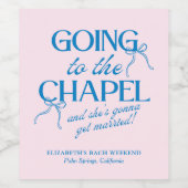 Going to the Chapel Bachelorette Weekend Weinetikett (Einzelnes Label)