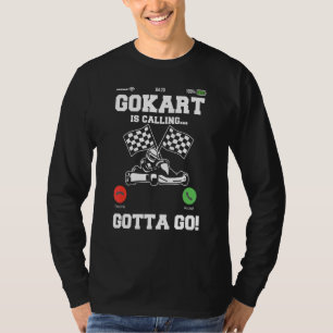 Gokart ruft Kart Driver Go Kart Lap Race Tra T-Shirt