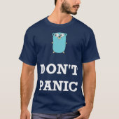 Golang Gopher Programming Spaß Dont Panik T-Shirt (Vorderseite)