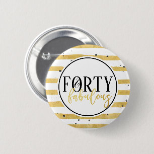 Gold 40 & Fabulous Birthday Confetti Button