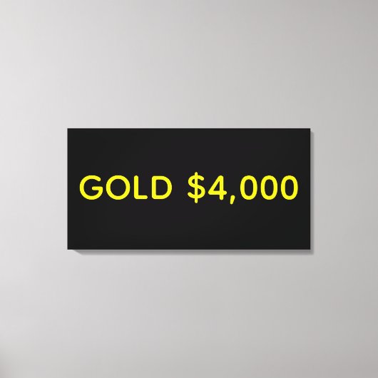 Gold 4.000 Dollar Marktfest Leinwanddruck (Vorderseite)