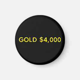 Gold 4.000 Dollar Marktfest Magnet