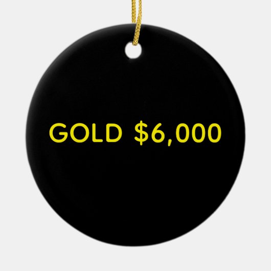Gold $6,000 Marktfeier Keramik Ornament (Vorne)
