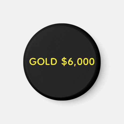 Gold $6,000 Marktfeier Magnet (Vorne)