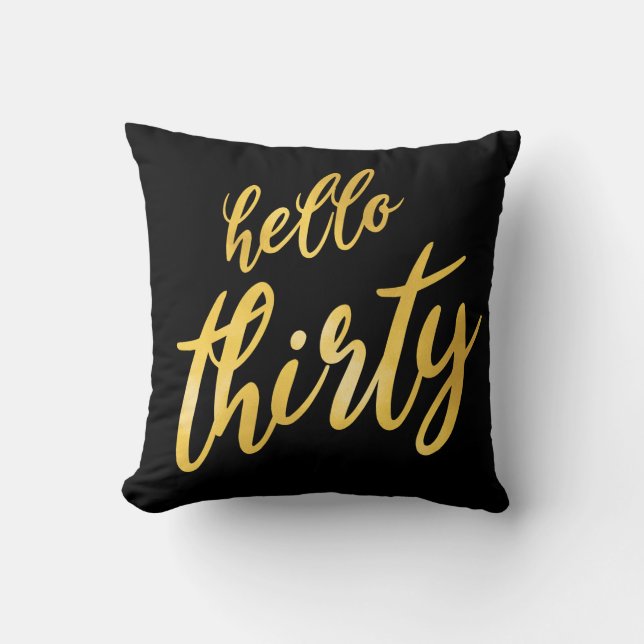 Gold Black "Hello Thirty" Geburtstag Kissen (Vorderseite)