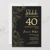 Gold Black Überraschung 40. Geburtstag Einladung (Vorderseite)