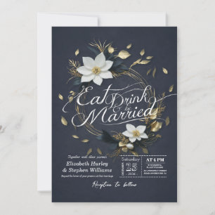 Gold Blumenkranz EAT Drink & Be Verheiratet Weddin Einladung