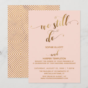 Gold Blush Wir Machen Immer Noch Typografie Jubilä Einladung