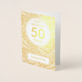 Gold Botanical 50 Heute Geburtstag Real Folienkarte