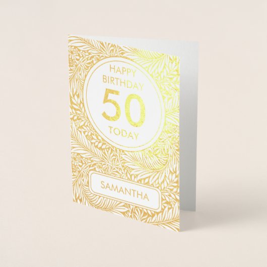 Gold Botanical 50 Heute Geburtstag Real Folienkarte (Vorderseite)