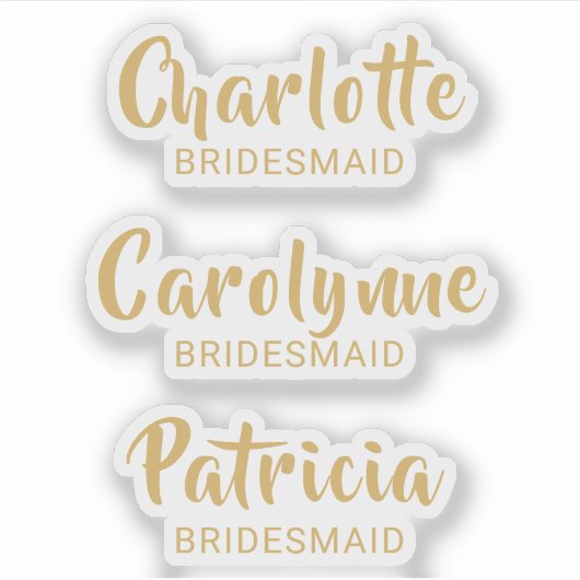 Gold Bridesmaid Name Custom Cut Vinyl Sticker (Vorderseite)