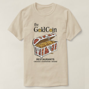 Gold Coin Restaurants, Chicago, Evanston, Skokie T-Shirt
