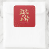 Gold 'Dies ist die Jahreszeit zu sein Jolly | Weih Quadratischer Aufkleber (Tasche)