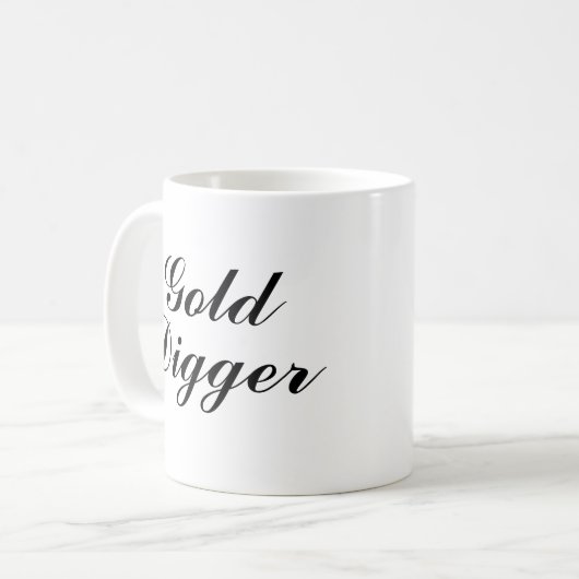 Gold Digger coffee mug gift Kaffeetasse (Vorderseite Links)