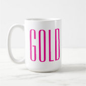 Gold Digger Kaffeetasse (Links)