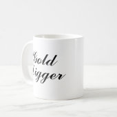 Gold Digger Kaffeetasse Geschenk (Vorderseite Links)
