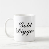 Gold Digger Kaffeetasse Geschenk (Links)