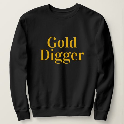 Gold Digger Langarm-Sweatshirt für Frauen Sweatshirt (Design vorne)