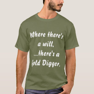 "Gold Digger" - Spaß und Spaß - Shirt