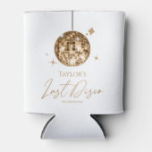 Gold Disco Ball Last Disco Junggeselinnen-Abschied Dosenkühler (Vorderseite)